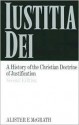 Iustitia Dei: A History of the Christian Doctrine of Justification - Alister E. McGrath