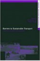 Barriers to Sustainable Transport: Institutions, Regulation and Sustainability - Piet Rietveld