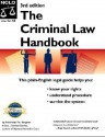 The Criminal Law Handbook : Know Your Rights, Survive the System (3rd edition) - Paul Bergman, Sara J. Berman-Barrett