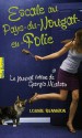 Escale au Pays-du-Nougat-en-Folie (Le journal intime de Georgia Nicolson, #6) - Louise Rennison