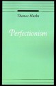 Perfectionism - Thomas Hurka