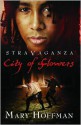 City of Flowers (Stravaganza Series #3) - Mary Hoffman