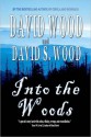 Into the Woods - David Wood