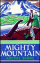 Mighty Mountain - Archie Binns