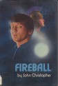 Fireball - John Christopher