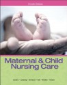 Maternal & Child Nursing Care - Marcia L. London, Patricia W. Ladewig, Michele R. Davidson, Jane W. Ball, Ruth C. Bindler, Kay J. Cowen