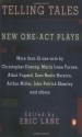 Telling Tales and Other New One-Act Plays - Christopher Durang, Maria Irene Fornes, Athol Fugard, Zora Neale Hurston, Arthur Miller, John Patrick Shanley, Eric Lane