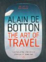 The Art of Travel - Alain de Botton