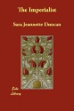 The Imperialist - Sara Jeannette Duncan