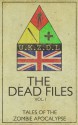 The Dead Files: Vol. 1 - Shell Pitts, Jethro Jessop, Rob May, Bart Sycamore, Rob Wickings, L.A. Hamilton, Anna Fruen