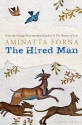 The Hired Man - Aminatta Forna