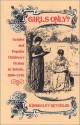 Girls Only?: Gender and Popular Children's Fiction in Britain, 1880-1910 - Kimberley Reynolds