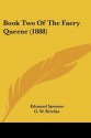 Book Two of the Faery Queene (1888) - Edmund Spenser, G. W. Kitchin