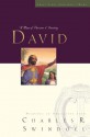 Great Lives: David: A Man of Passion and Destiny - Charles R. Swindoll