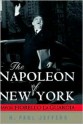 Napoleon of New York - H. Paul Jeffers