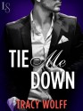 Tie Me Down - Tracy Wolff