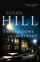 The Shadows in the Street: Simon Serrailler Book 5 - Susan Hill