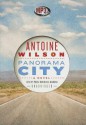 Panorama City - Antoine Wilson, T.B.A.