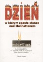 Dzień w którym zgasło słońce nad Manhattanem - Marek Strzała