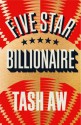 Five Star Billionaire - Tash Aw