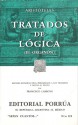Tratados de Lógica [El Organon]. (Sepan Cuantos, #124) - Aristotle