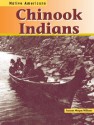 Chinook Indians - Suzanne Morgan Williams