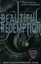 Beautiful Redemption (Caster Chronicles #4) - Kami Garcia, Margaret Stohl