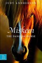 Miskeen: The Dancing Horse - Judy Andrekson, David Parkins