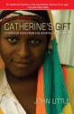 Catherine's Gift - John Little