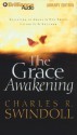 The Grace Awakening - Charles R. Swindoll