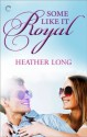 Some Like It Royal (Going Royal) - Heather Long