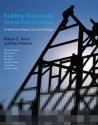 Building Successful Online Communities: Evidence-Based Social Design - Robert E. Kraut, Paul Resnick, Sara Kiesler, Moira Burke