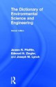 The Dictionary of Environmental Science and Engineering - James R. Pfafflin