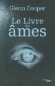 Le Livre des âmes (Thrillers) (French Edition) - Glenn Cooper, Carine Chichereau