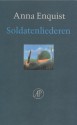 Soldatenliederen: Gedichten - Anna Enquist