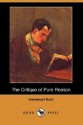 The Critique of Pure Reason - Immanuel Kant