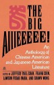 The Big Aiiieeeee! - Frank Chin, Shawn Wong, Jeffery Paul Chan, Lawson Fusao Inada, Jeffery Chan, Jeffrey Paul Chan