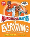 The Murderous Maths of Everything - Kjartan Poskitt, Rob (Illus) Ddavis