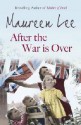 After the war is over - Maureen Lee