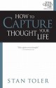 How to Capture Your Thought Life - Stan Toler