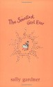 The Smallest Girl Ever - Sally Gardner