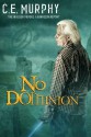 No Dominion (Walker Papers #7.5) - C.E. Murphy