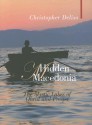 Hidden Macedonia (Armchair Traveler) (Armchair Traveler) - Christopher Deliso