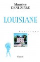 Louisiane, tome 1:Louisiane (Littérature Française) (French Edition) - Maurice Denuzière