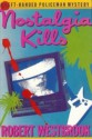 Nostalgia Kills (hardback) - Robert Westbrook