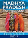 Madhya Pradesh & Chhattisgarh - Blue Guide Chapter (from Blue Guide India) - Sam Miller