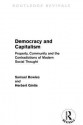 Democracy and Capitalism: Property, Community, and the Contradictions of Modern Social Thought - Samuel Bowles, Herbert Gintis