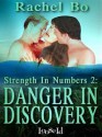 Danger in Discovery - Rachel Bo