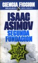 Segunda Fundacion (Fundación, #3) - Isaac Asimov