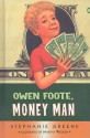 Owen Foote, Money Man - Stephanie Greene